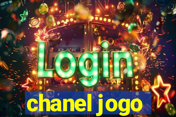 chanel jogo